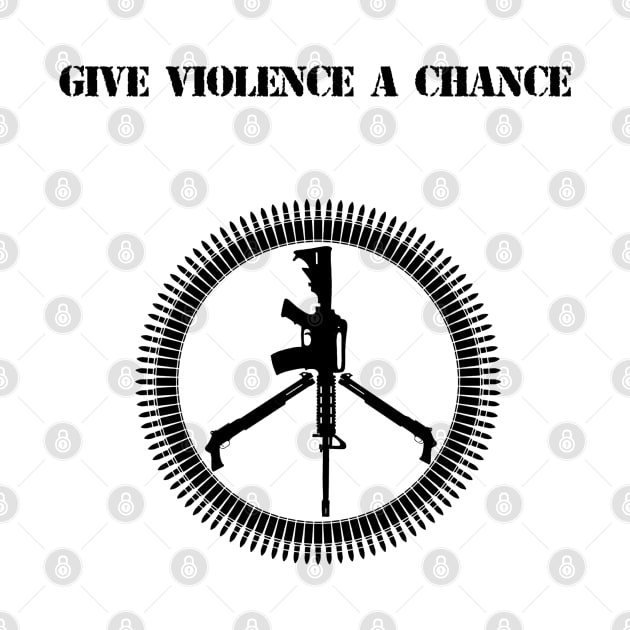 Give Violence a Chance by knightwatchpublishing