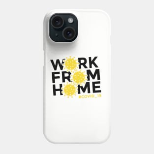 Work From Home Phone Case