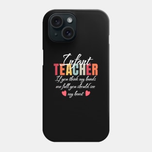 Infant Teacher Appreciation School Phone Case