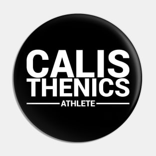 CALISTHENICS ATHLETE Pin