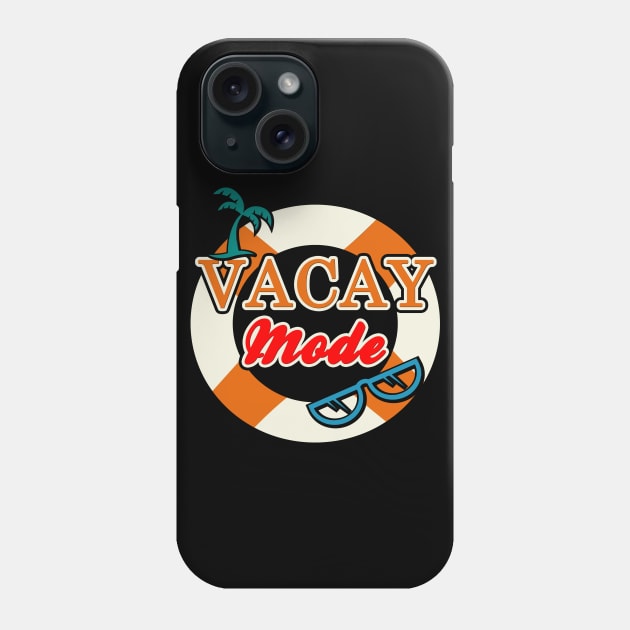 Cruise Vacation Vacay Mode Colorful T shirt Phone Case by kdspecialties