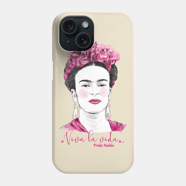 Frida Viva la vida Phone Case by Pendientera