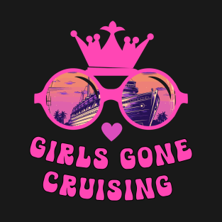 Girls Gone Cruising Fun Cruise T-Shirt