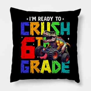 Ready to Crush 6th Grade Pillow