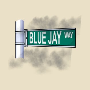 Blue Jay Way Street Sign T-Shirt