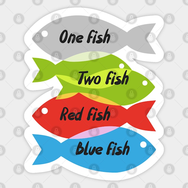 One Fish Two Fish - One Fish Two Fish Red Fish Blue Fish - Sticker