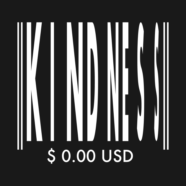 Kindness is free by CatchyFunky