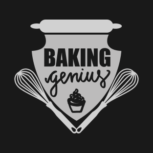 Baking Genius T-Shirt