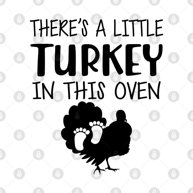 Pregnant - There's is a little turkey in this oven by KC Happy Shop