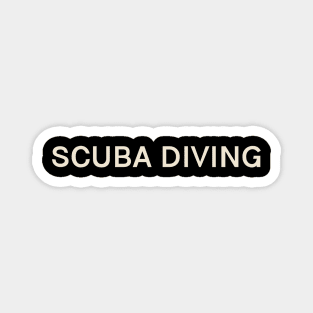 Scuba Diving Passions Interests Fun Things to Do Magnet