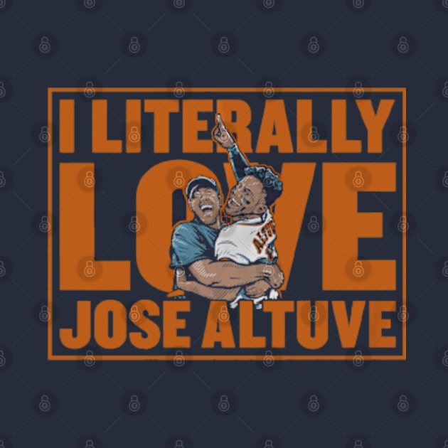 Jose Altuve Literally Love by KraemerShop