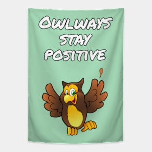 Owlways stay positive Tapestry