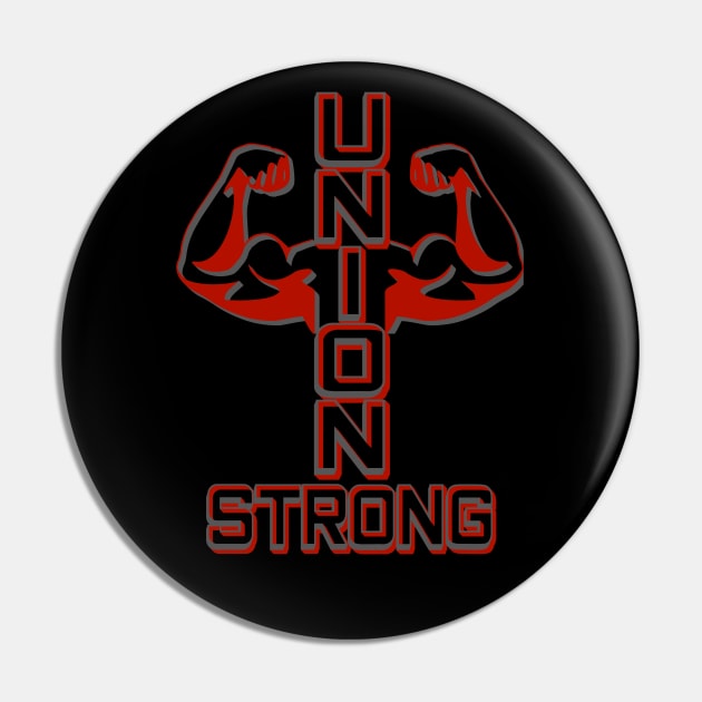 Unions Make America Strong Union Strong Support Pin by CharJens