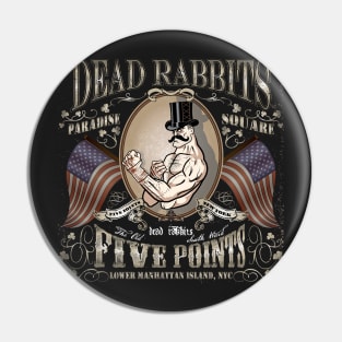 Dead Rabbits Brawler Pin