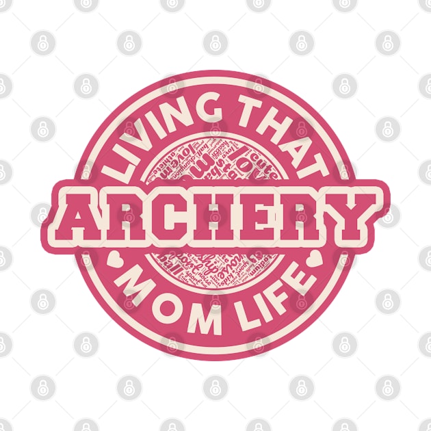 Living that archery mom life by SerenityByAlex