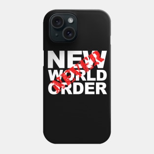 NWO... NEVER Phone Case