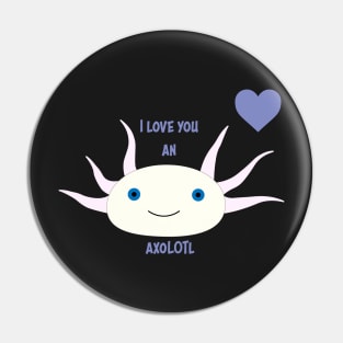 Axolotl Love Alternate Pin