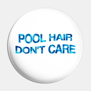 Pool Hair Don't Care Pin