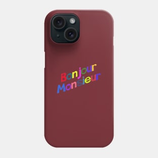 Bonjour Monsieur Phone Case