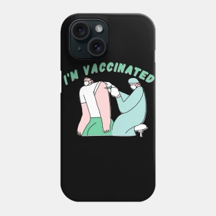 I'M VACCINATED - 2021 Trend Design Black Phone Case