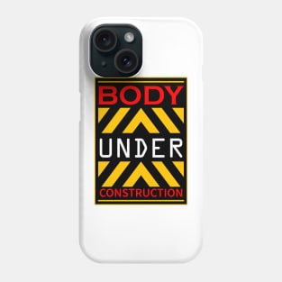 body under construction Phone Case