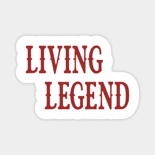 Living Legend Magnet