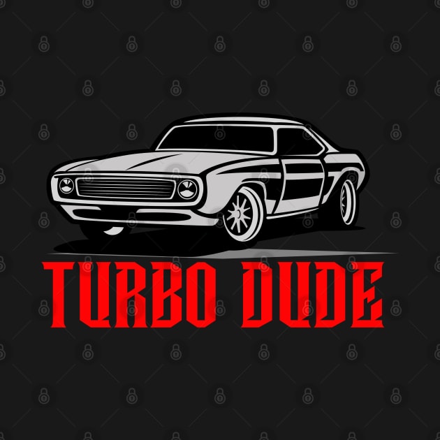 Turbo Dude Car by Carantined Chao$