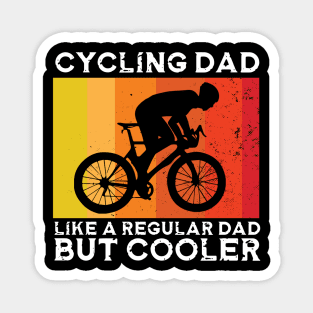 Cyclist Father's Day Funny Cycling Dad Bike Rider & Cyclist Magnet