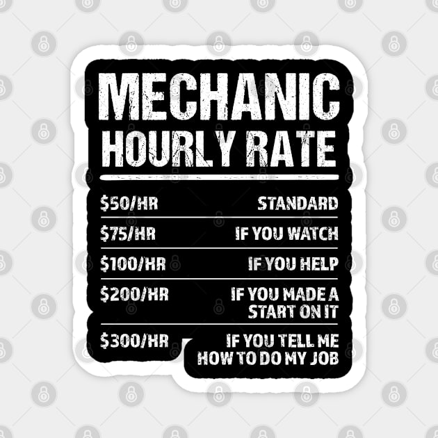 Mechanic Hourly Rate Funny Birthday Gift Magnet by qwertydesigns