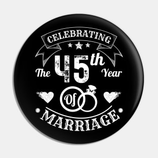 Celebrating The 45th Year Of Marriage Pin