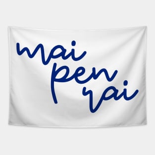 mai pen rai - Thai blue - Flag color Tapestry