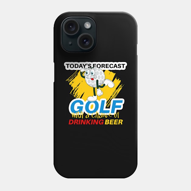 Today's Forecast ~ Golf With a Chance of Drinking Beer Phone Case by Wilcox PhotoArt