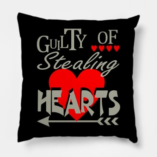 Guilty Of Stealing Hearts Pillow