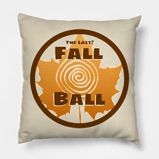 Fall Ball the last clear Pillow