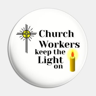 Church Workers Keep the Light on. Pin