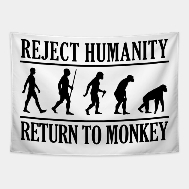 REJECT HUMANITY RETURN TO MONKEY B Tapestry by giovanniiiii