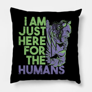 I'm Just Here For The Humans - Zombies Pillow