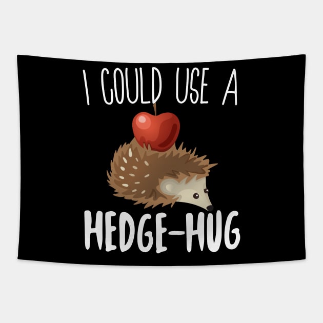 I  Could Use A Hedge-Hug Tapestry by Eugenex