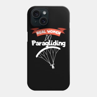 Real women do Paragliding Phone Case