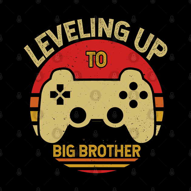 Leveling Up To Big Brother Funny Gamer Gift by Tesszero