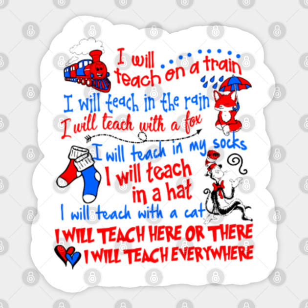 I Will Teach On A Train I Will Teach In The Rain I Will Teach On