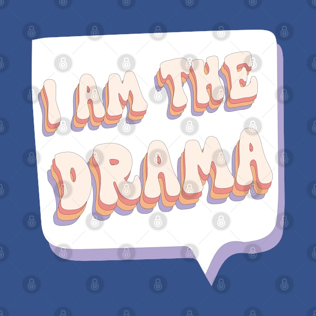 i am drama by whatyouareisbeautiful