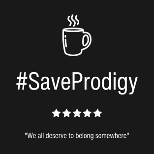 Save Prodigy T-Shirt