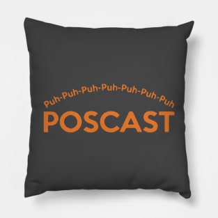 The Poscast Pillow