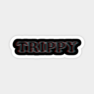 Trippy Text 3D Effect Magnet