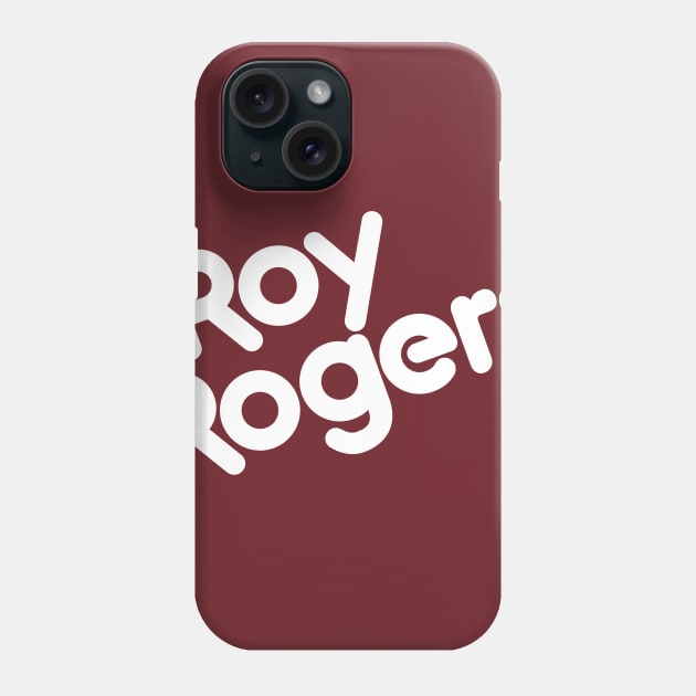 Roy Rogers Fixin's Bar Phone Case by thighmaster