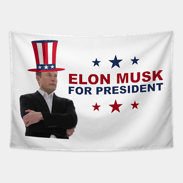 Elon Musk for President | Elon Image Tapestry by stuartjsharples