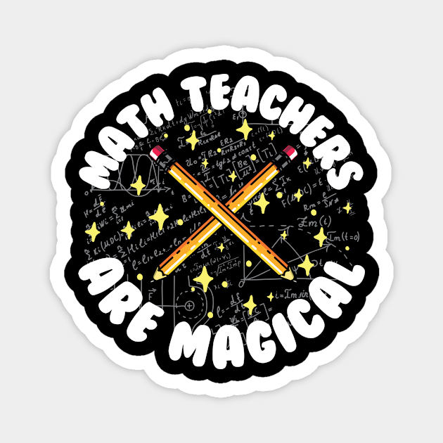 Math Teachers Are Magical Magnet by thingsandthings