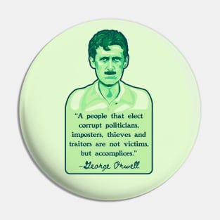 George Orwell Portrait and Quote Pin