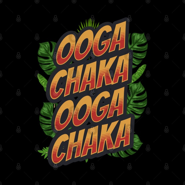 Ooga Chaka by RockReflections